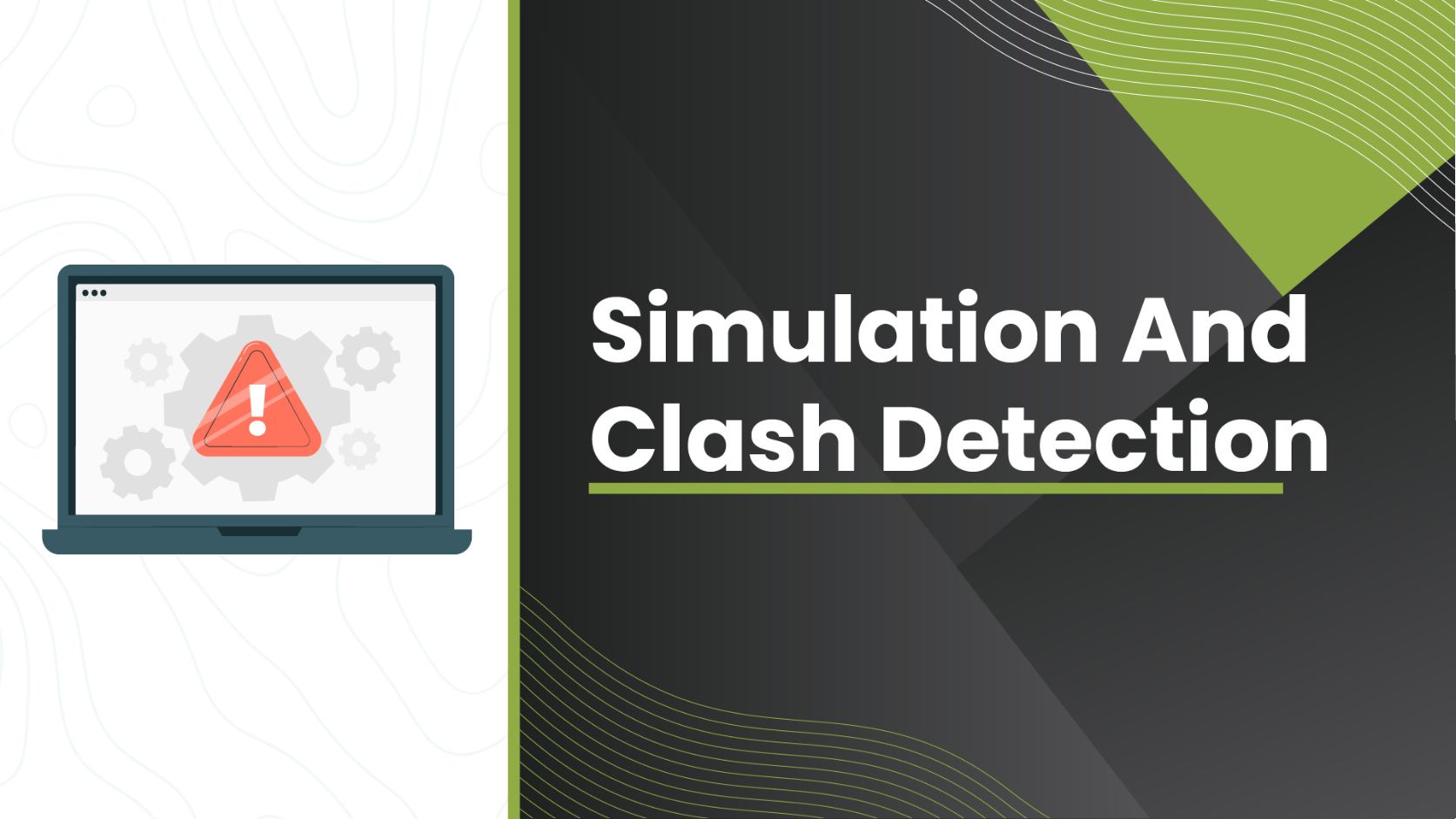 Simulation And Clash Detection